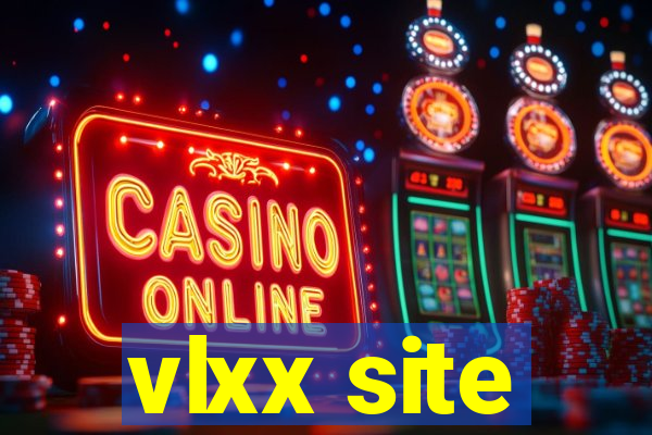 vlxx site